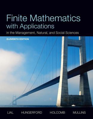 Finite mathematics with applications: in the management, natural, and social sciences