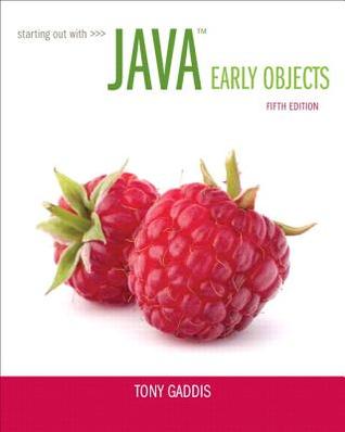 Starting out with Java. Early objects