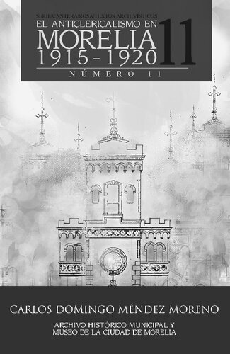 El Anticlericalismo en Morelia, 1915-1920