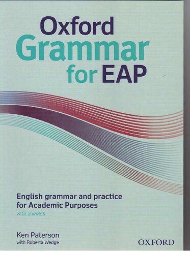 Oxford Grammar for EAP: English Grammar and Practice for Academic Purposes (with Answers)