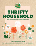 Thrifty Household: More than 1000 budget-friendly hints and tips for a clean, waste-free, eco-friendly home