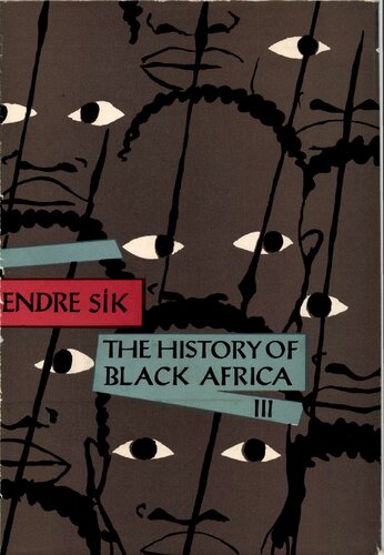 The history of Black Africa. Volume 3