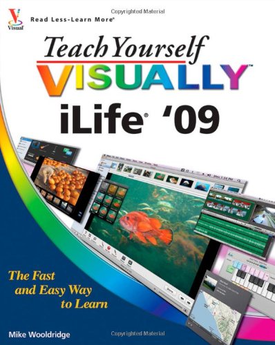 Teach Yourself VISUALLY iLife 09