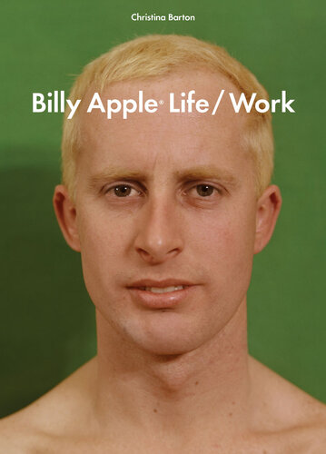 Billy Apple Life Work