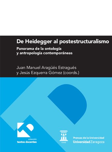 De Heidegger al postestructuralismo: panorama de la ontología y la antropología contemporánea