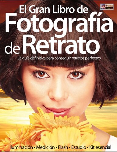 El Gran Libro De La Fotografia De Retrato