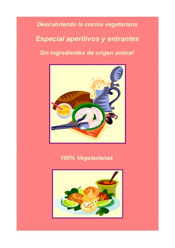 Especial Aperitivos Y Entrantes (cocina Vegetariana)