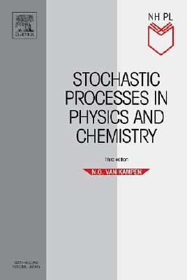 Stochastic Processes in Physics and Chemistry