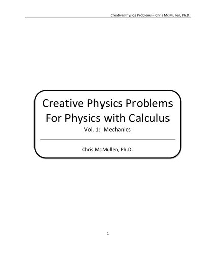 Creative Physics Problems for Physics with Calculus: Mechanics 1