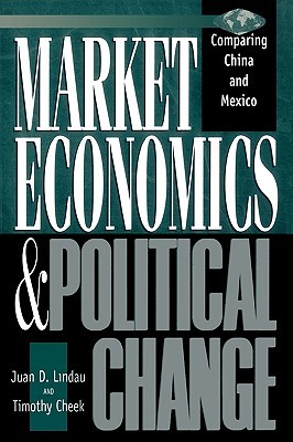 Market economics and political change: comparing China and Mexico