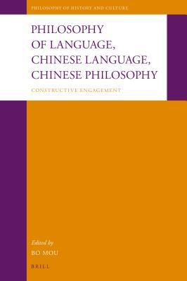 Philosophy of language, Chinese language, Chinese philosophy: constructive engagement