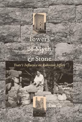 Towers of myth and stone: Yeats's influence on Robinson Jeffers