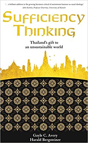 Sufficiency thinking: Thailand's gift to an unsustainable world