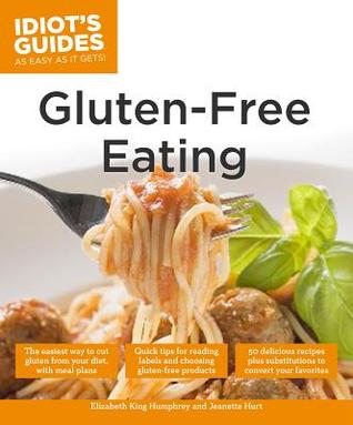 Idiot's Guides: Gluten-Free Eating