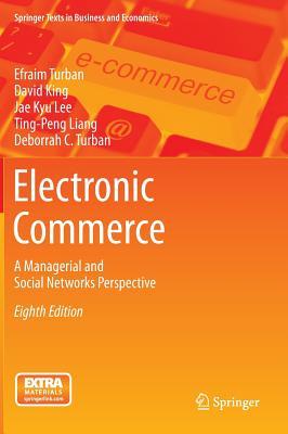 Electronic commerce: a managerial and social networks perpective