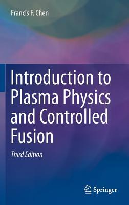 Introduction to plasma physics and controlled fusion