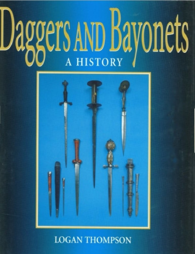 Daggers and Bayonets - A History