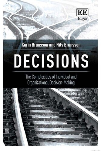 Decisions: the complexities of individual and organizational decision-making