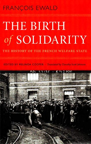 The Birth of Solidarity: The History of the French Welfare State
