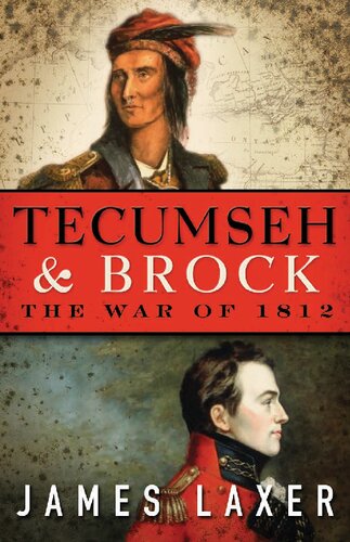 Tecumseh and Brock: The War of 1812