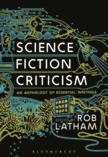 Science Fiction Criticism: An Anthology Of Essential Writings