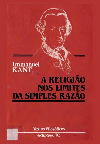 A Religão No Limite da Simples Razão