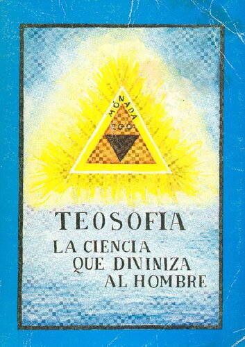 Teosofia La Ciencia Que Diviniza Al Hombre
