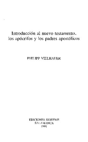 Introduccion Al Nuevo Testamento Los Apocrifos Y Los Padres Apostolicos