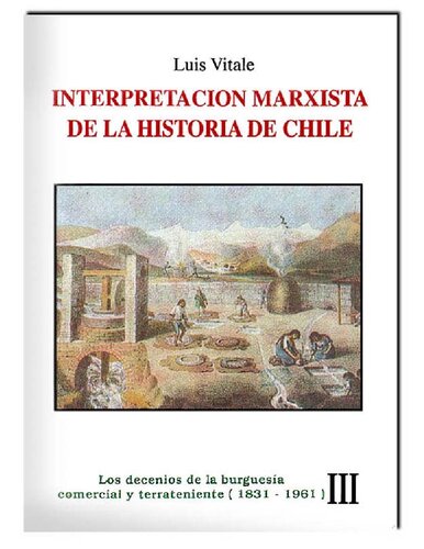Interpretacion Marxista De La Historia De Chile 3