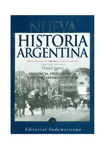Violencia Proscripcion Y Autoritarismo Tomo 9 Nueva Historia Argentina