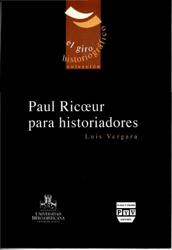 Paul Ricoeur para historiadores: un manual de operaciones