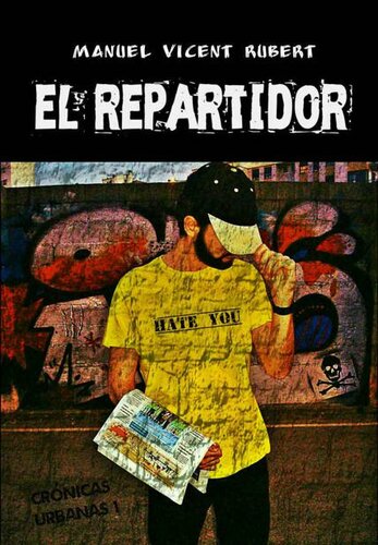 EL REPARTIDOR (Crónicas Urbanas nº 1) (Spanish Edition)