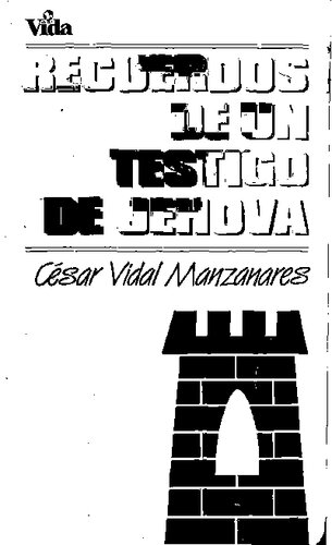 Recuerdos De Un Testigo De Jehova