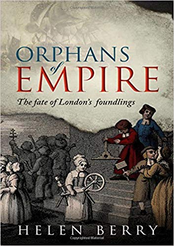 Orphans of empire: the fate of London's foundlings