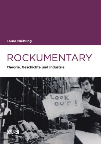 Rockumentary Theorie, Geschichte und Industrie