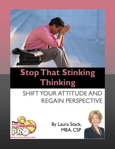 Stop That Stinking Thinking Shift Your Attitude and Regain Perspective