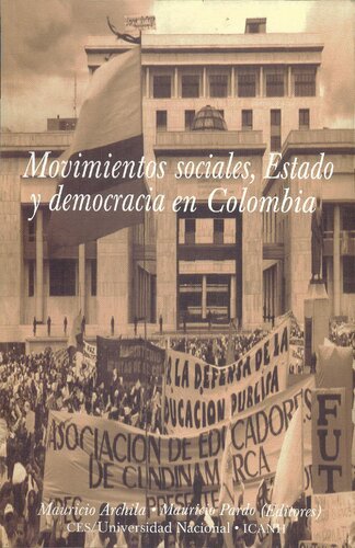 Movimientos Sociales Estado Y Democracia En Colombia