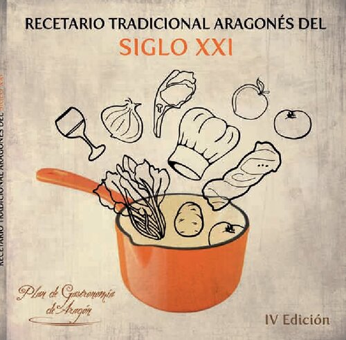 Recetario Tradicional Aragones Del Siglo XXI