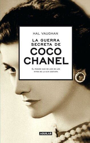 La guerra secreta de Coco Chanel (Biografia - Historia) (Spanish Edition)