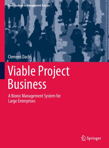 Viable Project Business: A Bionic Management System for Large Enterprises