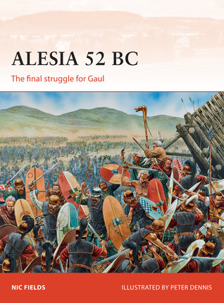 Alesia 52 BC: the final struggle for Gaul