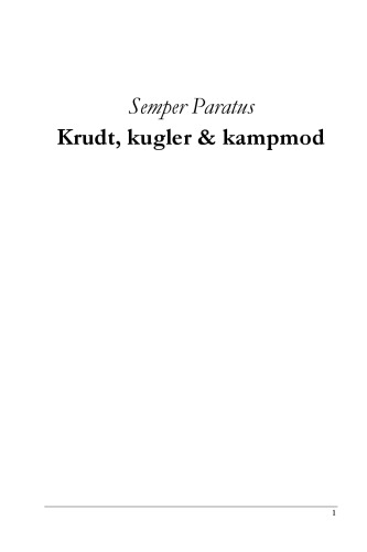 Semper paratus: krudt, kugler & kampmod: en ungdomsbog