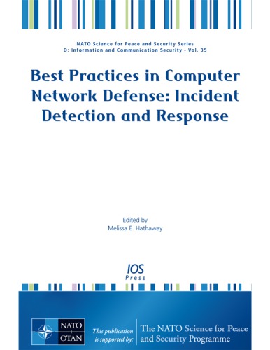 Best practices in computer network defense: incident detection and response