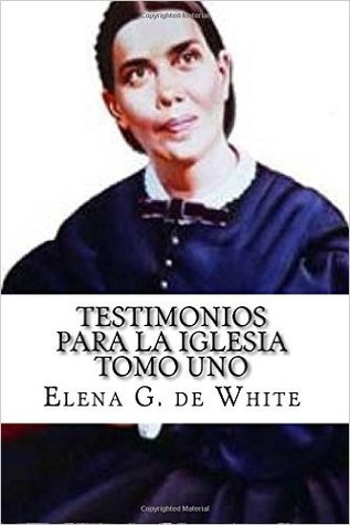 Testimonios Para La Iglesia Tomo Uno