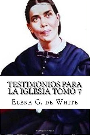 Testimonios Para La Iglesia Tomo 7