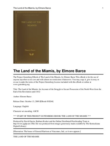 The Land of the Miamis An Account of the Struggle to Secure Possession of the North-West from the End of the Revolution until 1812