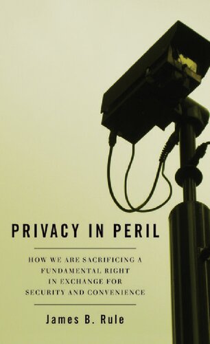 Privacy In Peril: How We Are Sacrificing A Fundamental Right In Exchange For Security And Convenience
