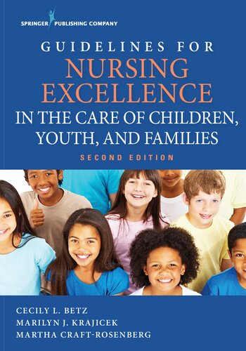 Guidelines for Nursing Excellence in the Care of Children, Youth, and Families