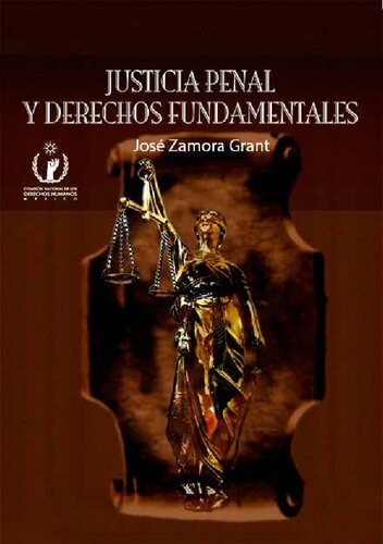 Justicia Penal Y Derechos Fundamentales
