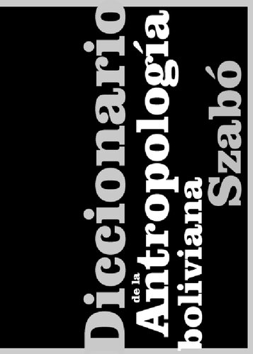 Diccionario de la Antropología boliviana